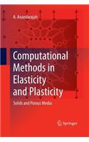 Computational Methods in Elasticity and Plasticity