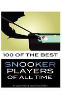 100 of the Best Snooker Players of All Time