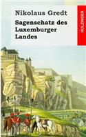 Sagenschatz des Luxemburger Landes