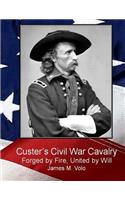 Custer's Civil War Cavalry