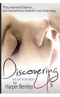 Discovering Us