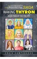 Autobiography of an ExtraTerrestrial Saga: Waking Thyron