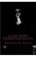 Scary Ghost Stories For Adults