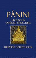 Panini: His Place in Sanskrit Literature
