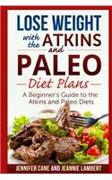 Lose Weight with the Atkins and Paleo Diet Plans