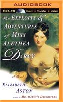 The Exploits & Adventures of Miss Alethea Darcy