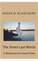 Seven Last Words
