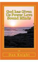 God has Given Us Power Love Sound Minds