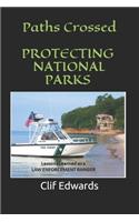Paths Crossed: Protecting National Parks