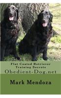 Flat Coated Retriever Training Secrets: Obedient-Dog.net