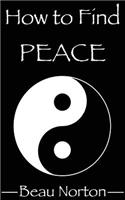 How to Find Peace