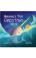 Narwhal's True Christmas Wish