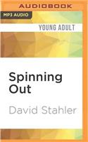 Spinning Out
