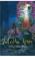 Talitha Koum: Little Girl, Rise!