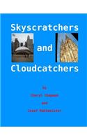 Skyscratchers and Cloudcatchers