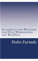 Scalability and Realtime for Data Warehouses and BigData