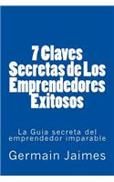 7 Claves Secretas de Los Emprendedores Exitosos