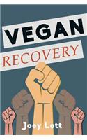 Vegan Recovery