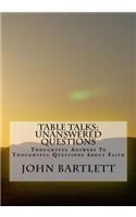 Table Talks: Unanswered Questions(1 Table Talks)