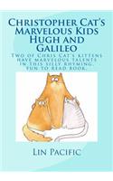 Christopher Cat's Marvelous Kids, Hugh and Galileo