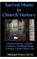 Sacred Music in Church History