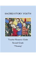 Sacred Story Youth Teacher Resource Guide Second Grade