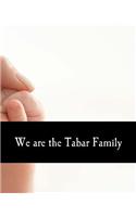 We are the Tabar Family