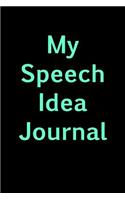 My Speech Idea Journal: Blank Lined Journal