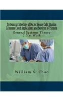 Systems Architecture of Doctor House Calls Sharing Economy Cloud Applications and Services Iot System