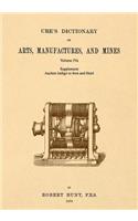 Ure's Dictionary of Arts, Manufactures and Mines; Volume IVa