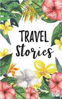 Travel Stories Book: Blank Vacation Planner & Organizer