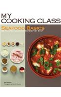 My Cooking Class Seafood Basics