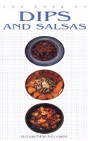 The Book of Dips and Salsas