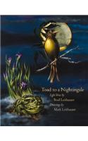 Toad to a Nightingale