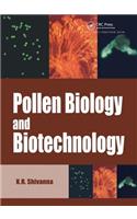 Pollen Biology and Biotechnology