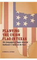 Planting the Union Flag in Texas