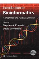 Introduction to Bioinformatics: A Theoretical and Practical Approach
