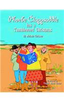 Phoebe Clappsaddle Has a Tumbleweed Christmas