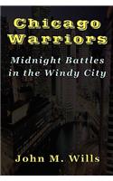 Chicago Warriors Midnight Battles in the Windy City