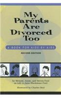 My Parents are Divorced Too