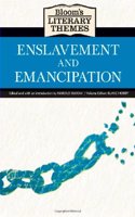 Bloom's Literary Themes: Enslavement and Emancipation