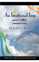 An Irrational Imp and Other Memories