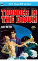 Thunder in the Dawn & The Uncanny Experiments of Dr. Varsag