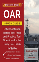 Oar Study Guide: Officer Aptitude Rating Test Prep and Practice Test Questions for the Navy Oar Exam [3rd Edition]: Officer Aptitude Rating Test Prep and Practice Test Questions for the Navy OAR Exam [3rd Edition]