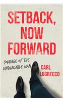 Setback, Now Forward