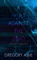 Fault against the Dead