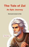 The Tale of Zal - An Epic Journey: Shahnameh Stories for Kids