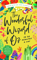 Wonderful Wizard of Oz in 20 Minutes a Day