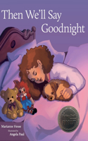 Then We'll Say Goodnight