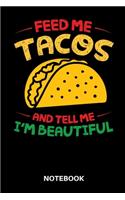 Feed Me Tacos - Taco Tuesday Notebook